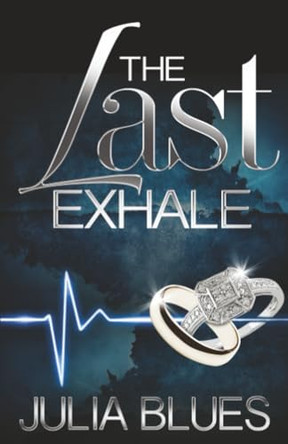 The Last Exhale by Julia Blues 9781593094973