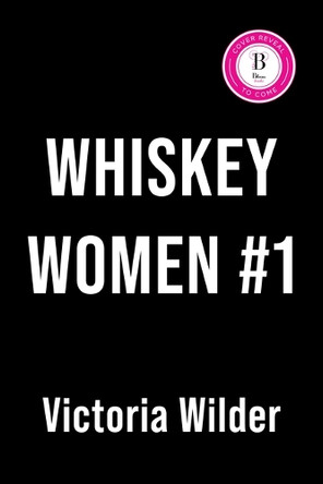 Whiskey Women #1 (Standard Edition) by Victoria Wilder 9781464279614