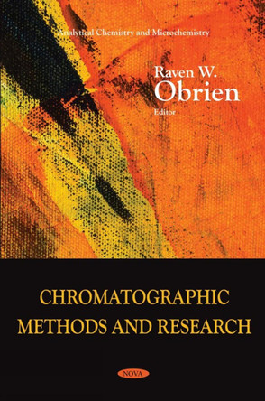 Chromatographic Methods and Research by Raven W. Obrien 9798891131934