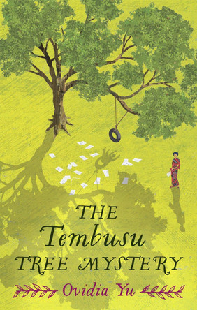 The Tembusu Tree Mystery by Ovidia Yu 9780349000671