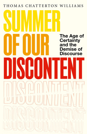 Summer of Our Discontent by Thomas Chatterton Williams 9781408724422