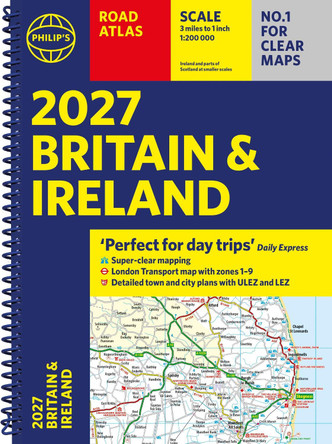 Philip’s 2027 Road Atlas Britain & Ireland: (Philip's Road Atlases) by Philip's Maps 9781849077422