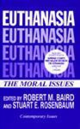 Euthanasia by Robert M. Baird 9780879755553