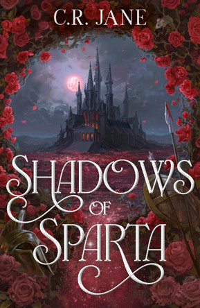 Shadows of Sparta: the hottest new dark romantasy of 2026 inspired by Greek mythology by C. R. Jane 9781399750448