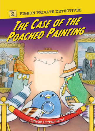 The Case of the Poached Painting by Christee Curran-Bauer 9781454966517
