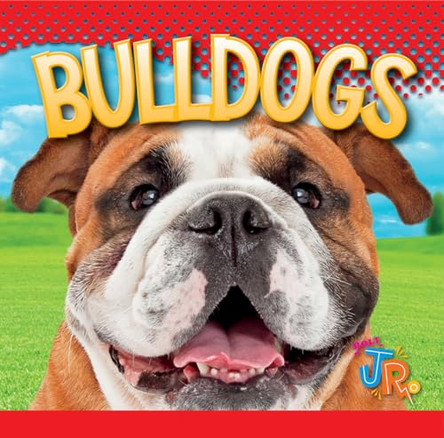 Bulldogs by Marysa Storm 9781623104672
