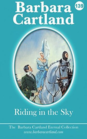 Riding in the Sky by Barbara Cartland 9781782138013