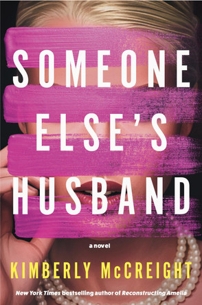 Someone Else's Husband: A Novel by Kimberly McCreight 9780593536445