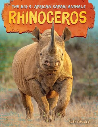 Rhinoceros by Ruby Daniels 9781098296346
