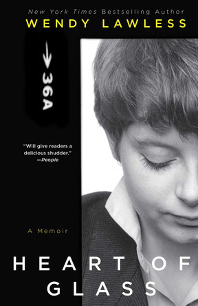 Heart of Glass: A Memoir by Wendy Lawless 9781476749839