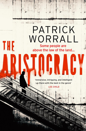 The Aristocracy by Patrick Worrall 9781787637238