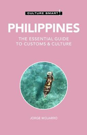 Philippines - Culture Smart!: The Essential Guide to Customs & Culture by Graham Colin-Jones