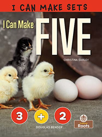 I Can Make Five by Christina Earley 9781427156631