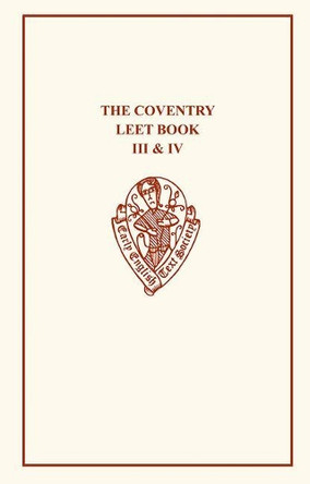 Coventry Leet Book III & IV by M. D. Harris 9780859916738
