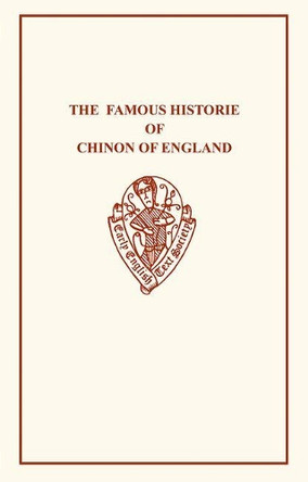 The Famous Historie of Chinon by W. E. Mead 9780859916790