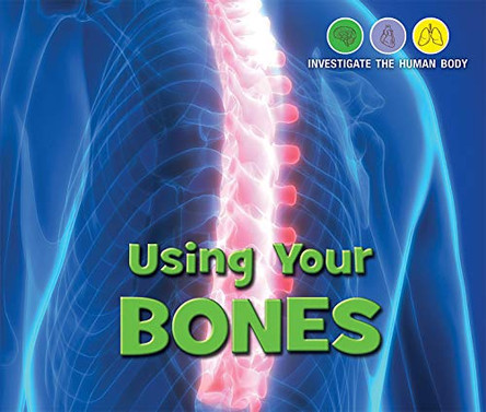 Using Your Bones by Therese Shea 9781978512993