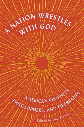 American Prophets: A Nation Wrestles with God by Ilan Stavans 9781632064196