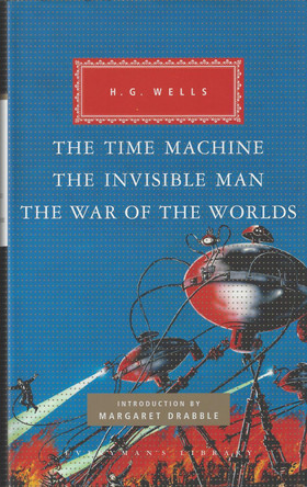 The Time Machine, The Invisible Man, The War of the Worlds by H. G. Wells 9781841593296