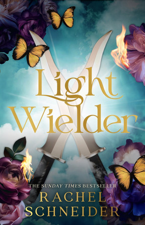 Light Wielder: Pre-order the sequel to the romantasy smash-hit Metal Slinger! by Rachel Schneider 9781399634021