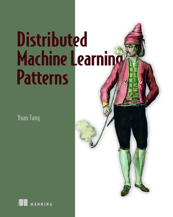 Distributed Machine Learning Patterns by Yuan Tang 9781617299025