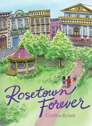Rosetown Always by Cynthia Rylant 9781665939942