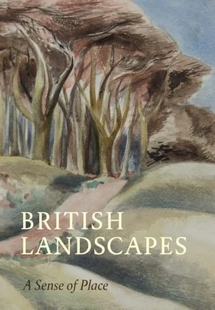 British Landscapes: A Sense of Place by Simon Martin 9781869827632