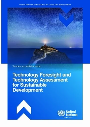 Technology Foresight and Technology Assessment for Sustainable Development by United Nations Conference on Trade and Development 9789211545470