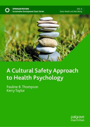 A Cultural Safety Approach to Health Psychology by Pauline Thompson Guerin 9783030768485