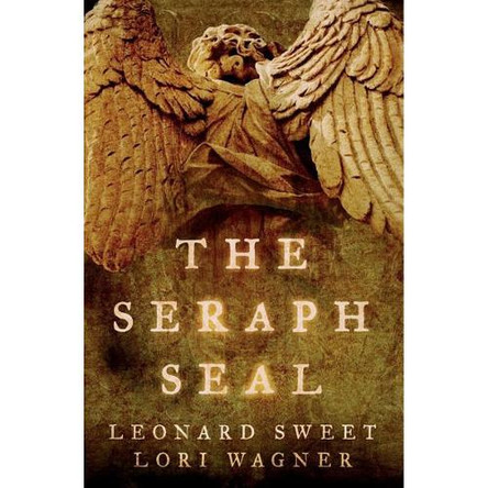 The Seraph Seal by Leonard Sweet 9780849920776