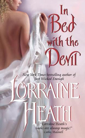 In Bed With the Devil by Lorraine Heath 9780061355578