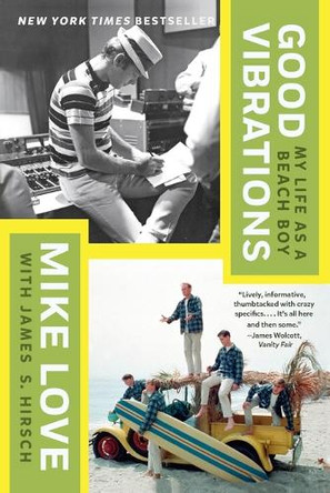 Good Vibrations: My Life as a Beach Boy by Mike Love 9780735212336