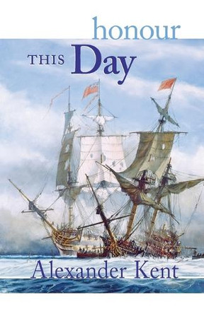 Honour This Day by Alexander Kent 9780935526738