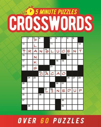 5 Minute Puzzles: Crosswords: Over 60 Puzzles by Eric Saunders 9781398859203