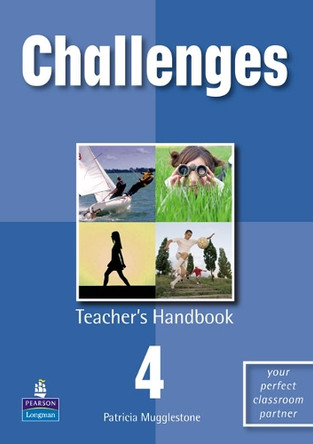 Challenges Teacher's Handbook 4 by Patricia Mugglestone 9781405833172