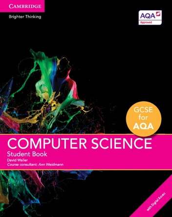GCSE Computer Science for AQA Student Book with Digital Access(2 Years) by David Waller 9781316504017