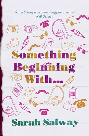 Something Beginning With by Sarah Salway 9780007368396