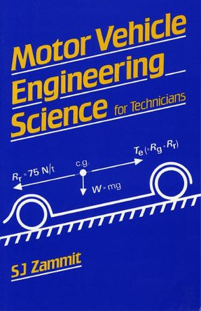 Motor Vehicle Engineering Science for Technicians by Zammit.S.J. 9780582413023