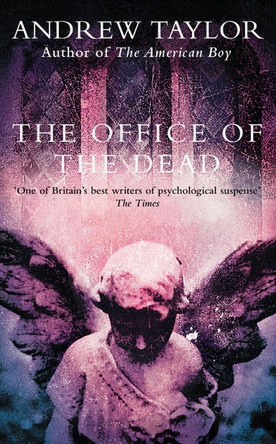 The Office of the Dead (The Roth Trilogy, Book 3) by Andrew Taylor 9780006496557