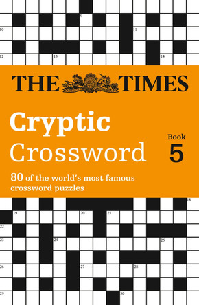 The Times Cryptic Crossword Book 5: 80 world-famous crossword puzzles (The Times Crosswords) by Mike Laws 9780007144969