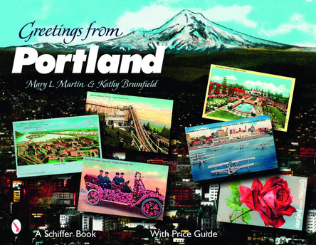 Greetings from Portland by Mary L. Martin 9780764325762