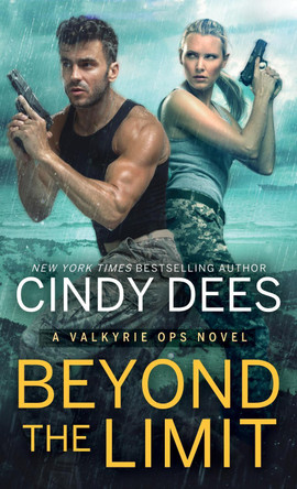 Beyond the Limit by Cindy Dees 9781492679097