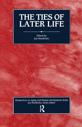 The Ties of Later Life by Jon Hendricks 9780895031662