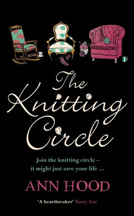 The Knitting Circle by Ann Hood 9781847560100