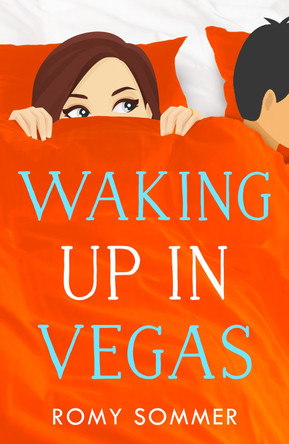 Waking up in Vegas: A Royal Romance to Remember! (The Royal Romantics, Book 1) by Romy Sommer 9780007559770