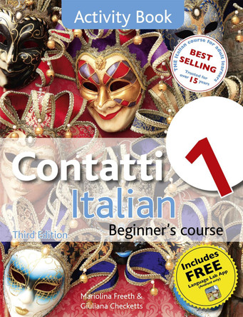 Contatti 1 Italian Beginner's Course 3rd Edition: Activity Book 9781444139365