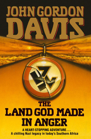 The Land God Made in Anger by John Gordon Davis 9780007574421