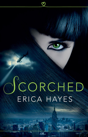 Scorched (The Sapphire City Chronicles, Book 1) by Erica Hayes 9780008105013