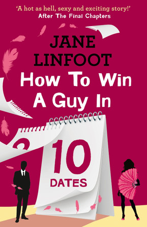 How to Win a Guy in 10 Dates by Jane Linfoot 9780007559633