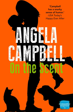 On the Scent (The Psychic Detective, Book 1) by Angela Campbell 9780007559657