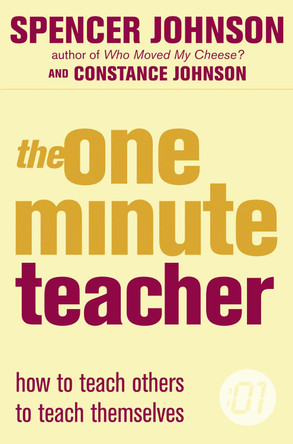 The One-Minute Teacher (The One Minute Manager) by Spencer Johnson 9780007203659